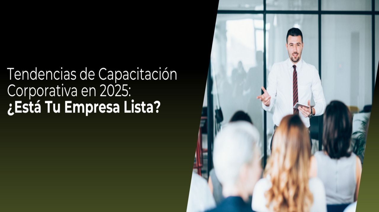 Lectura 4 minutos<br>Fecha: 18/03/2025 <br><br>En Blogs anteriores hemos reseñado que lo único constante en el mercado es la transformación y la capacitación corporativa